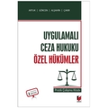 Uygulamalı Ceza Hukuku Özel Hükümler Pratik Çalışma Kitabı - Mehmet Emin Artuk