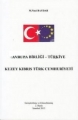Avrupa Birliği, Türkiye ve Kuzey Kıbrıs Türk Cumhuriyeti - Naci Baydar
