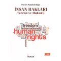 İnsan Hakları Teorisi ve Hukuku - Mustafa Erdoğan