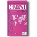 6 th Class Shadow 1 Integrated Skills With Agressive Teaching Method İrem Yayınları